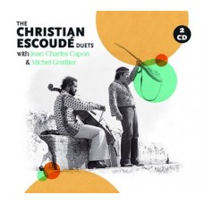 CHRISTIAN ESCOUDE-THE CHRISTIAN ESCOUDE DUETS (2CD)