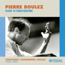 PIERRE BOULEZ-CHEF D'ORCHESTRE: STRAVINSKY, SCHOENBERG 1956-1962 (3CD)