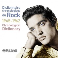 V/A-DICTIONNAIRE CHRONOLOQUE DU ROCK 1945-1962 (4CD)