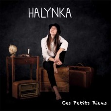 CES PETITS RIENS-HALYNKA (CD)