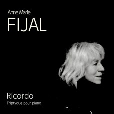 ANNE MARIE FIJAL-RICORDO-TRIPTYQUE POUR PIANO (CD)