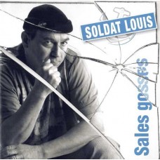 LOUIS SOLDAT-SALES GOSSES (CD)