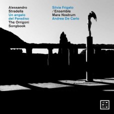 ANDREA DE CARLO-STRADELLA: UN ANGELO DEL PARADISO - THE ORRIGONI SONGBOOK (CD)