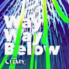 YANN CLEARY-WAY WAY BELOW (CD)