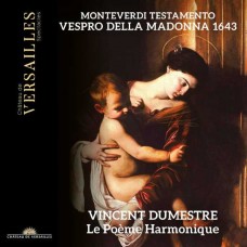 LE POEME HARMONIQUE-MONTEVERDI: TESTAMENTO. VESPRO DELLA MADONNA 1643 (2CD)