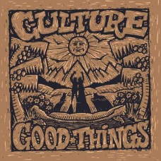 CULTURE-GOOD THINGS (CD)