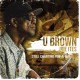 U-BROWN-STILL CHANTING RUB-A-DUB (CD)