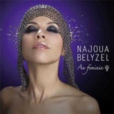 NAJOUA BELYZEL-AU FEMININ (CD)