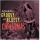 V/A-GET READY FOR A GROOVY AND BLUESY CHRISTMAS -REMAST- (CD)