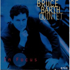 BRUCE BARTH-IN FOCUS (CD)