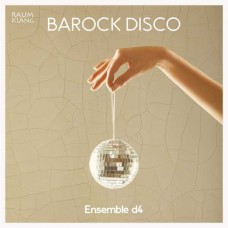 ENSEMBLE D4-BAROCK DISCO (CD)