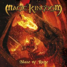 MAGIC KINGDOM-BLAZE OF RAGE (CD)