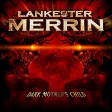 LANKESTER MERRIN-DARK MOTHER'S CHILD (CD)