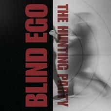 BLIND EGO-THE HUNTING PARTY (CD)