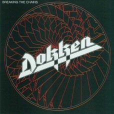 DOKKEN-BREAKING THE CHAINS (CD)