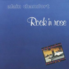 ALAIN CHAMFORT-ROCK N ROSE (LP)