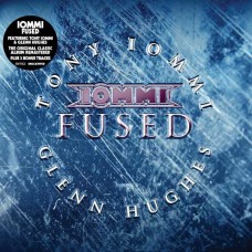 TONY IOMMI & GLENN HUGHES-FUSED (CD)