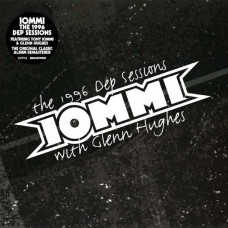 TONY IOMMI & GLENN HUGHES-THE 1996 DEP SESSIONS (CD)