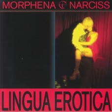 MORPHENA & NARCISS-LINGUA EROTICA -EP- (12")