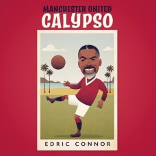 EDRIC CONNOR-MANCHESTER UNITED CALYPSO (7")