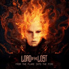 LORD OF THE LOST-FROM THE FLAME INTO THE FIRE -ANNIV- (2CD)