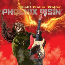 KHALIF WAILIN' WALTER-PHOENIX RISIN' (CD)