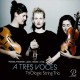 TRIOLOGIE STRING TRIO-REGER, HYDE & FRENSEL WEGENER: A TRES VOCES - WORKS FOR STRING TRIO (CD)