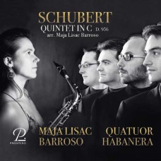 QUATUOR HABANERA-SCHUBERT: STRING QUINTET IN C, ARRANGED FOR SAXOPHONES (CD)