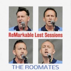 ROOMATES-REMARKABLE LOST SESSIONS (CD)