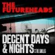 THE FUTUREHEADS-DECENT DAYS & NIGHTS: THE SINGLES (CD)