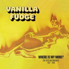 VANILLA FUDGE-WHERE IS MY MIND- THE ATCO RECORDINGS 1967 196 -BOX- (9CD)