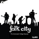 ORIGINAL STUDIO CAST-FOLK CITY - THE GREENWICH VILLAGE MUSICAL (2CD)