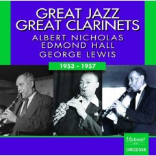 ALBERT NICHOLAS/EDMOND HALL/GEORGE LEWIS-GREAT JAZZ, GREAT CLARINETS: 1953-1957 (CD)