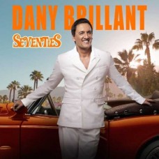 DANY BRILLANT-SEVENTIES (CD)