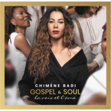 CHIMENE BADI-GOSPEL & SOUL - LA VOIX ET (CD)