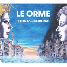 LE ORME-FELONA E/AND SORONA 2016 (2CD)