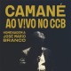 CAMANÉ-AO VIVO NO CCB - HOMENAGEM A JOSÉ MÁRIO BRANCO -DIGI- (CD)