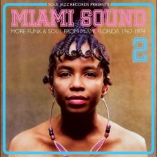 V/A-MIAMI SOUND 2: MORE FUNK & SOUL FROM MIAMI, FLORIDA 1967-74 (CD)