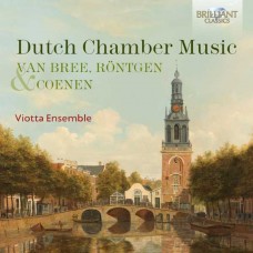 VIOTTA ENSEMBLE-DUTCH CHAMBER MUSIC: VAN BREE, RONTGEN & COENEN (CD)