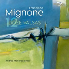 ANDREA MONARDA-FRANCISCO MIGNONE: DOZE VALSAS (CD)