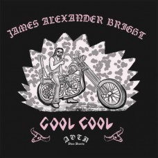 JAMES ALEXANDER BRIGHT-COOL COOL (7")