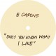 EDDIE CAPONE'S TREATMENT-ONLY YOU KNOW WHAT I LIKE (12")