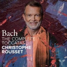 CHRISTOPHE ROUSSET-BACH: THE COMPLETE TOCCATAS (CD)