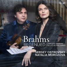 SERGEY OSTROVSKY & NATALIA MOROZOVA-BRAHMS SONATAS FOR VIOLIN AND PIANO (CD)