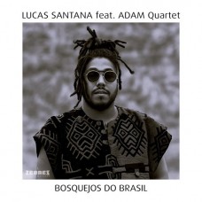 LUCAS SANTANA-BOSQUESOS DO BRASIL (CD)