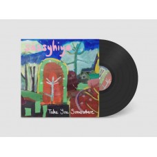 SASSYHIYA-TAKE YOU SOMEWHERE (LP)