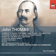 DUO PRAXEDIS-JOHN THOMAS: COMPLETE DUOS FOR HARP AND PIANO, VOLUME FIVE (CD)