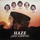 HAZE-JAZZ CARNIVAL (7")