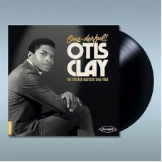 OTIS CLAY-ONE-DERFUL! OTIS CLAY: THE CHIACGO MASTERS 1965-1968 (LP)