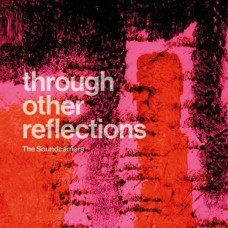 SOUNDCARRIERS-THROUGH OTHER REFLECTIONS (CD)